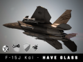 F 15J Kai -HAVE GLASS-