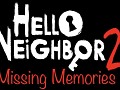 Hello Neighbor 2: The Missing Memories ALPHA 1