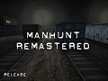 Manhunt Remastered v1.1 by DeBuGWoLf