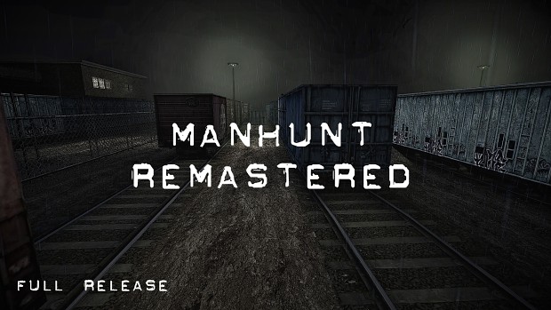 Manhunt Remastered v1.1 by DeBuGWoLf