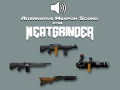 Alternative Weapon Sound pack for MEATGRINDER