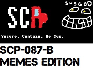 SCP-087-B Memes Edition