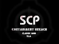 SCP - Containment Breach Classic Mod v1.0
