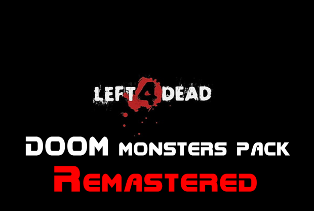 Left 4 dead monsters remastered v1.1