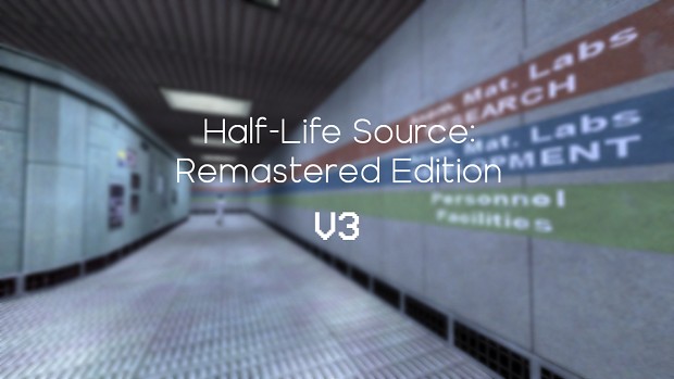 Half-Life Source: Remastered Edition V3 (SOURCEMOD!!!)