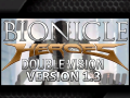 Bionicle Heroes: Double Vision 1.3 Release OBSOLETE