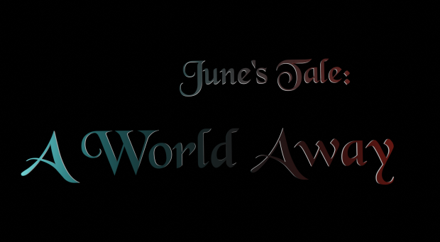 June's Tale: A World Away