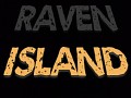 Raven Island CHAPTER 1