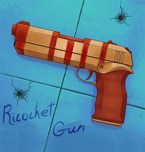 Ricochet Gun