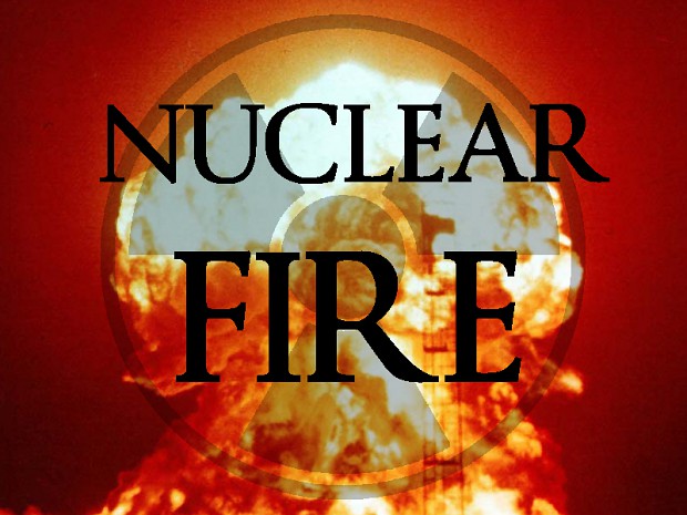 Nuclear Fire - Beta 0.5a