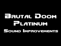 Brutal Doom Platinum - Sound Improvements