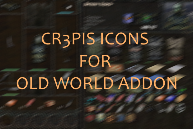 CR3PIS ICONS for Old World Addon