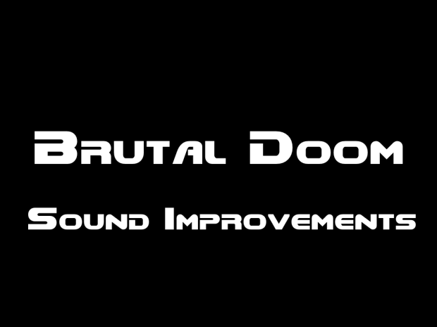 Brutal Doom - Sound Improvements