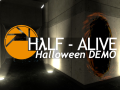 HALF - ALIVE: Halloween DEMO