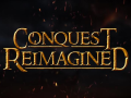 Conquest: Reimagined Pre-Alpha Campaign Introduction