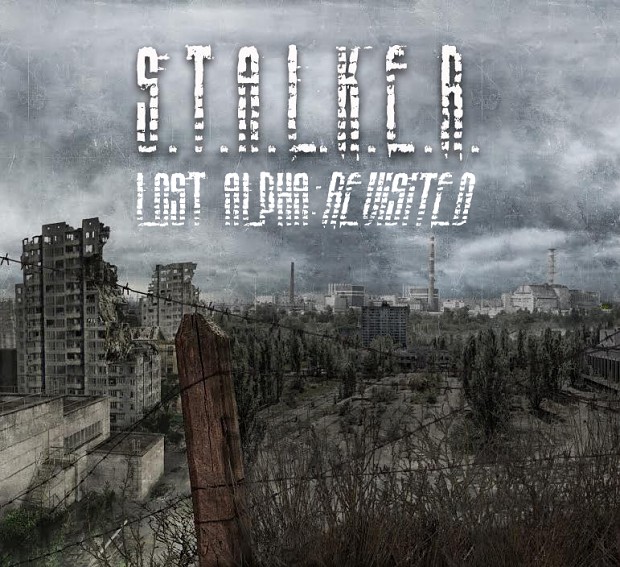 STALKER Lost Alpha: Revisited