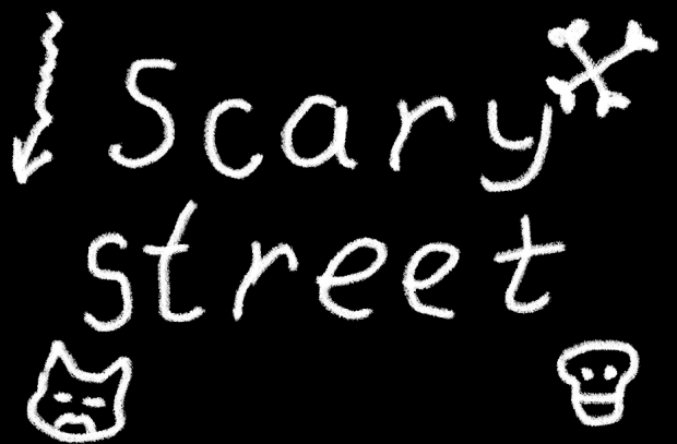 Scary street