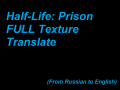 Half-Life: Prison Full Texture Translation