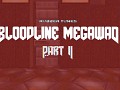 Bloodline Megawad Part II