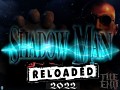 Shadow Man Reloaded HD Re-texture 2022 Final
