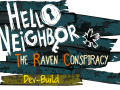 Hello Neighbor The Raven Conspiracy V0.4.0 Unfinished Dev Build