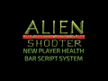 Alien Shooter: New Player Health Bar Script System
