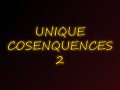 Unique Consequences 2: Unfinished
