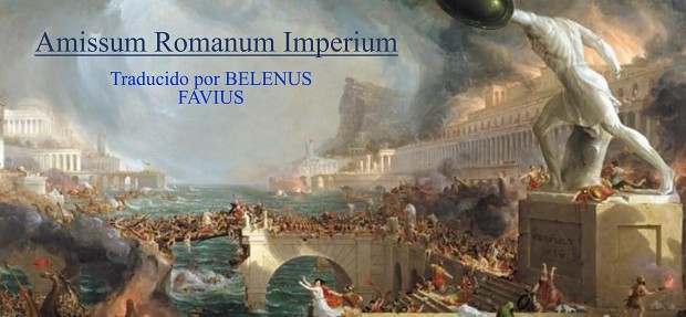 Amissum Romanum Imperium (Español)