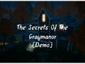 The Secrets Of Greymanor [Demo]