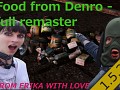 More Food from Denro - FULL REMASTER [DLTX]