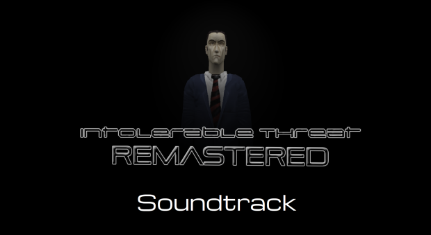 Intolerable Threat: Remastered - Soundtrack