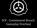 SCP - Containment Breach Gameplay Overhaul v1.81 Patch