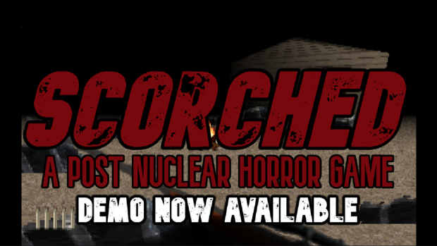 ☢️Scorched: A Post Nuclear Horror Game☢️ Demo Now Available