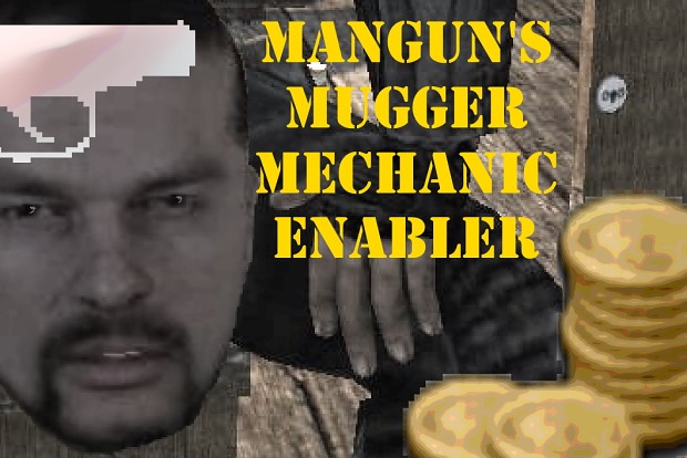 COZ Mangun's Mugging Mechanic Enabler
