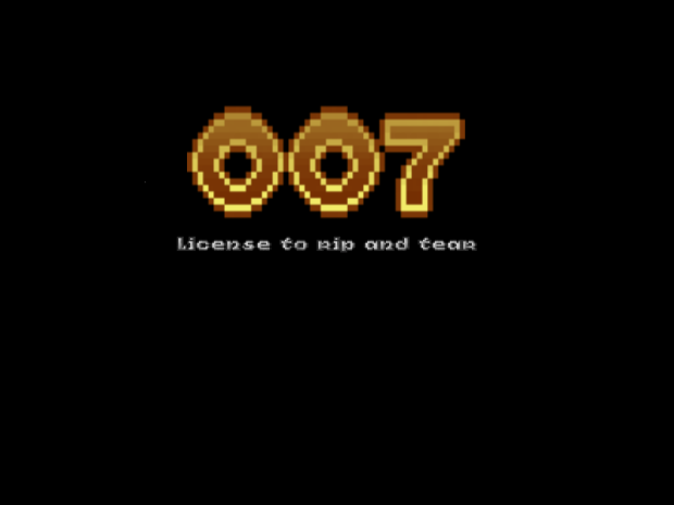 007: License to Rip&Tear;