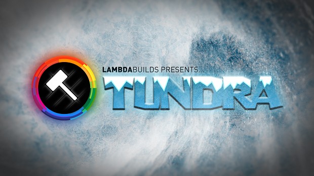 LambdaBuilds #4 - Tundra