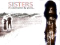 SISTERS: A conversation by proxie