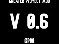 Greater Proyect Mod v0.6