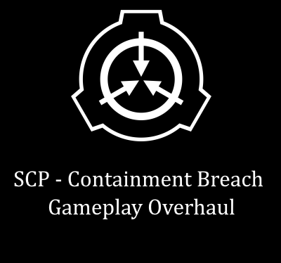 SCP - Containment Breach Gameplay Overhaul v1.95