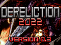 Dereliction 2022 // Windows Demo version 0.3.0