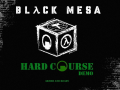 Black Mesa Hard Course Teaser
