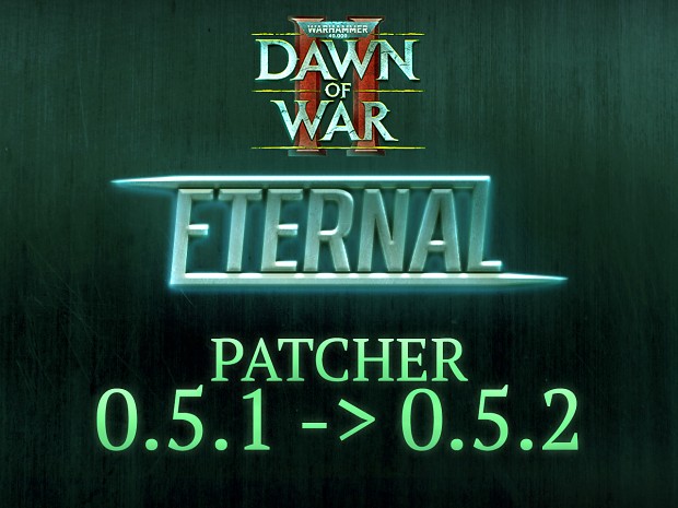 Eternal - Patcher 0.5.1 to 0.5.2
