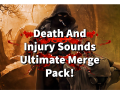 Death And Injury Sounds Ultimate Merge Pack!