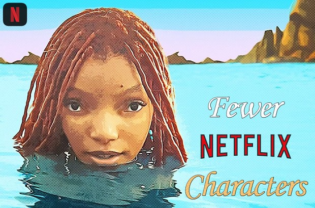 Fewer Netflix Characters