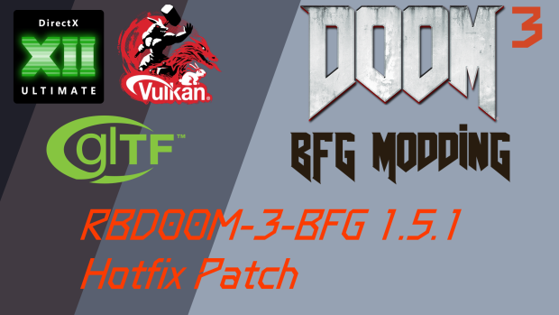 RBDOOM 3 BFG 1.5.1 Hotfix Patch