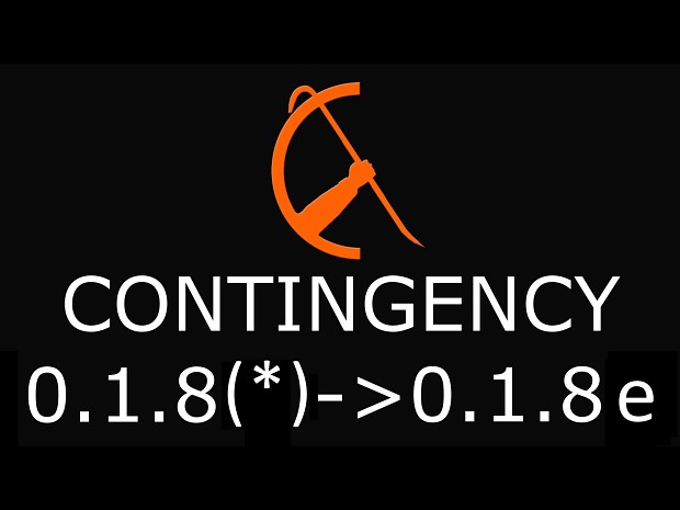 Contingency v0.1.8(*) -> v0.1.8e Patch