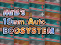 MrB's 10mm Auto Ecosystem [DLTX]