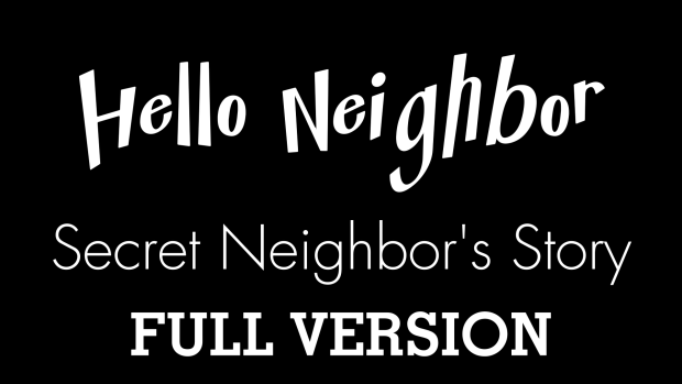 Hello Neighbor: Secret Neighbor's Story (Updated Full Version)
