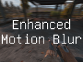 Enhanced Motion Blur (Update 6.1) (Archived)