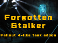 The Forgotten Stalker - Fallout 4-like task addon